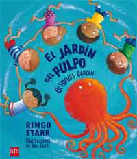 El jardín del pulpo = Octopus´s garden El jardín del pulpo = Octopus´s garden