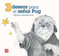 3 deseos para el señor Pug 3 deseos para el señor Pug