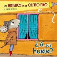 Los misterios de Mr. Olfato Fino ¿A qué huele?