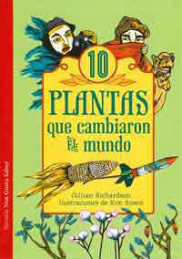 10 Plantas que cambiaron el mundo