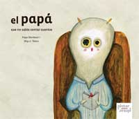 El papá que no sabía contar cuentos El papá que no sabía contar cuentos