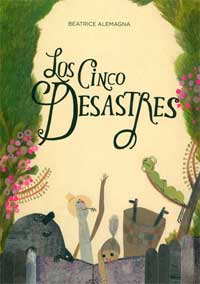 Los cinco desastres Los cinco desastres