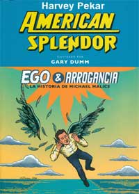American Splendor. Ego & Arrogancia : la historia de Michael Malice American Splendor. Ego & Arrogancia : la historia de Michael Malice