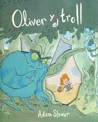 Oliver y el troll Oliver y el troll