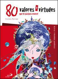 80 valores y virtudes que te gustará conocer : relatos y proverbios universales