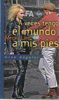 A veces tengo el mundo a mis pies A veces tengo el mundo a mis pies