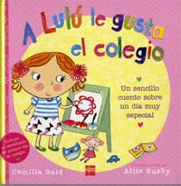 A Lulú le gusta el colegio A Lulú le gusta el colegio