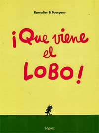¡Que viene el lobo! ¡Que viene el lobo!