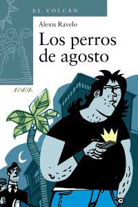 Los perros de agosto Los perros de agosto