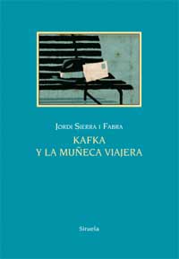 Kafka y la muñeca viajera Kafka y la muñeca viajera