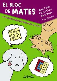 El bloc de mates : actividades divertidas para darle al coco El bloc de mates : actividades divertidas para darle al coco