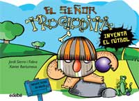 El señor Troglodita inventa el fútbol El señor Troglodita inventa el fútbol