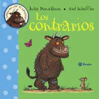 Aprendo con el grúfalo. Los contrarios Aprendo con el grúfalo. Los contrarios