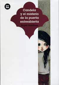 Candela y el misterio de la puerta entreabierta Candela y el misterio de la puerta entreabierta