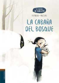 La cabaña del bosque La cabaña del bosque