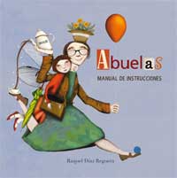 Abuelas. Manual de instrucciones Abuelas. Manual de instrucciones