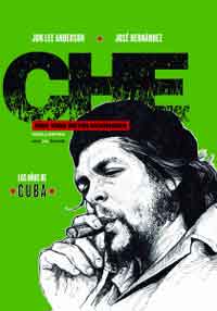 Che. Una vida revolucionaria. Los años de Cuba Che. Una vida revolucionaria. Los años de Cuba