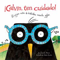 ¡Calvin, ten cuidado! El pájaro ratón de biblioteca necesita gafas