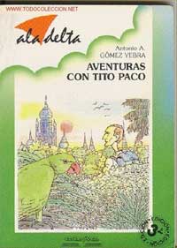Aventuras con Tito Paco Aventuras con Tito Paco