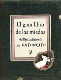 El gran libro de los miedos del Ratoncito El gran libro de los miedos del Ratoncito