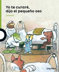 Yo te curaré, dijo el pequeño oso Yo te curaré, dijo el pequeño oso
