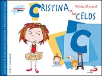 Cristina y los celos : biblioteca de inteligencia emocional y educación en valores Cristina y los celos : biblioteca de inteligencia emocional y educación en valores
