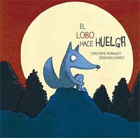 El lobo hace huelga El lobo hace huelga