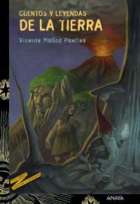 Cuentos y leyendas de la Tierra Cuentos y leyendas de la Tierra