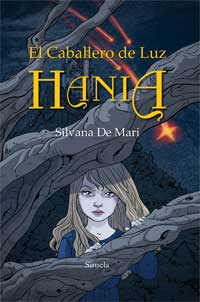 El Caballero de luz. Hania