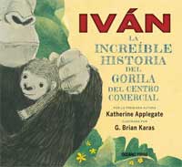 Ivan : la increíble historia del gorila del centro comercial Ivan : la increíble historia del gorila del centro comercial