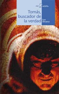 Tomás, buscador de la verdad Tomás, buscador de la verdad