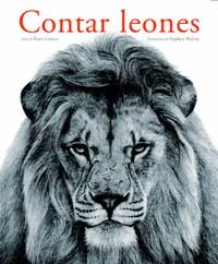 Contar leones. Retratos de animales en libertad Contar leones. Retratos de animales en libertad