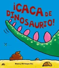 ¡Caca de dinosaurio!