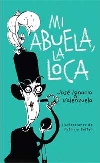 Mi abuela la loca Mi abuela la loca