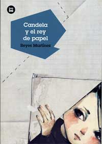 Candela y el rey de papel Candela y el rey de papel