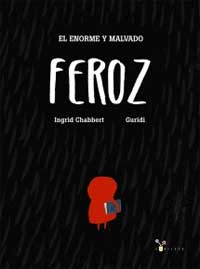 El enorme y malvado feroz El enorme y malvado feroz
