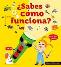 ¿Sabes cómo funciona? : explicación de 50 cosas de la vida cotidiana que no sabías