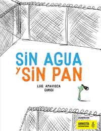 Sin agua y sin pan