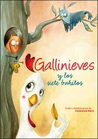 Gallinieves y los siete buhitos