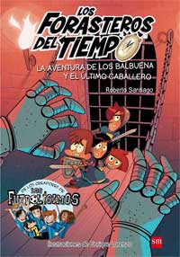 La aventura de los Balbuena y el último caballero La aventura de los Balbuena y el último caballero