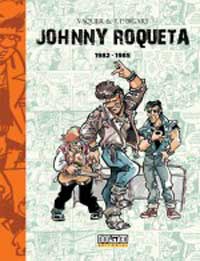 Johnny Roqueta 1982-1985 : ¡Los viejos rockeros nunca mueren!