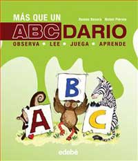 Más que un abecedario : observa, lee, juega y aprende Más que un abecedario : observa, lee, juega y aprende