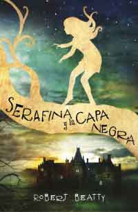 Serafina y la capa negra Serafina y la capa negra