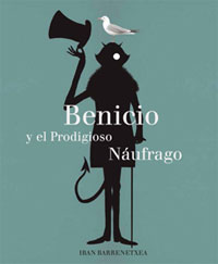 Benicio y el Prodigioso Náufrago Benicio y el Prodigioso Náufrago