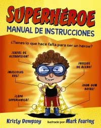 Superhéroe : manual de instrucciones Superhéroe : manual de instrucciones