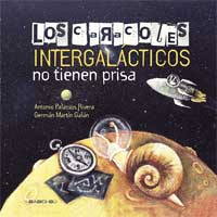 Los caracoles intergalácticos no tienen prisa Los caracoles intergalácticos no tienen prisa