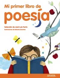 Mi primer libro de poesía : antología poética