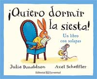 ¡Quiero dormir la siesta! Un libro con solapas