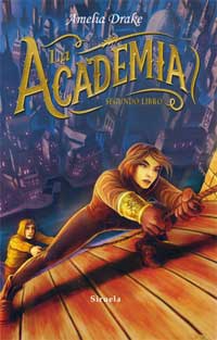 La Academia. Segundo Libro La Academia. Segundo Libro