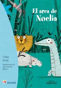 El arca de Noelia El arca de Noelia